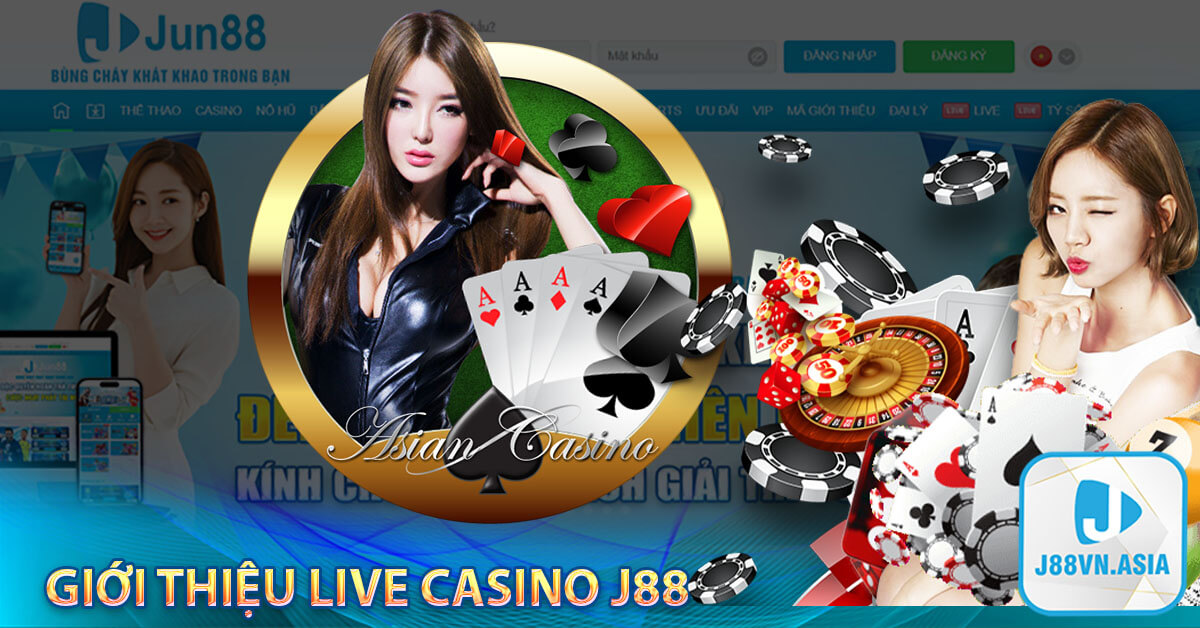 Giới thiệu Live casino j88